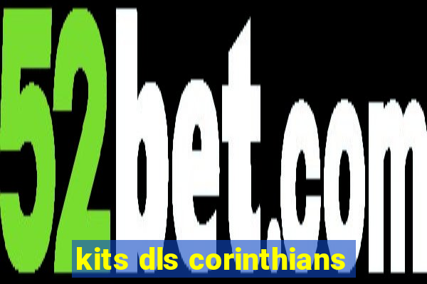 kits dls corinthians